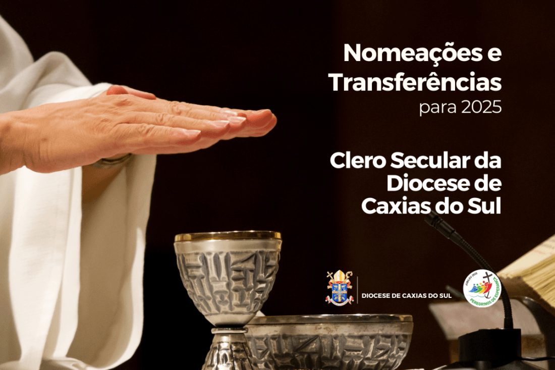Nomeações e transferências do Clero Secular da Diocese de Caxias do Sul para o ano de 2025